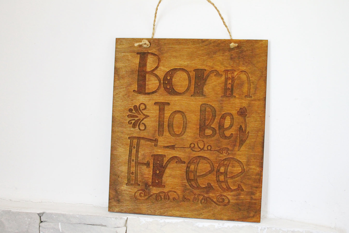 Wall hanging wooden plaque/sign "Born to be Free"- Inspirational words picture, Housewarming gift, Farmhouse wall art