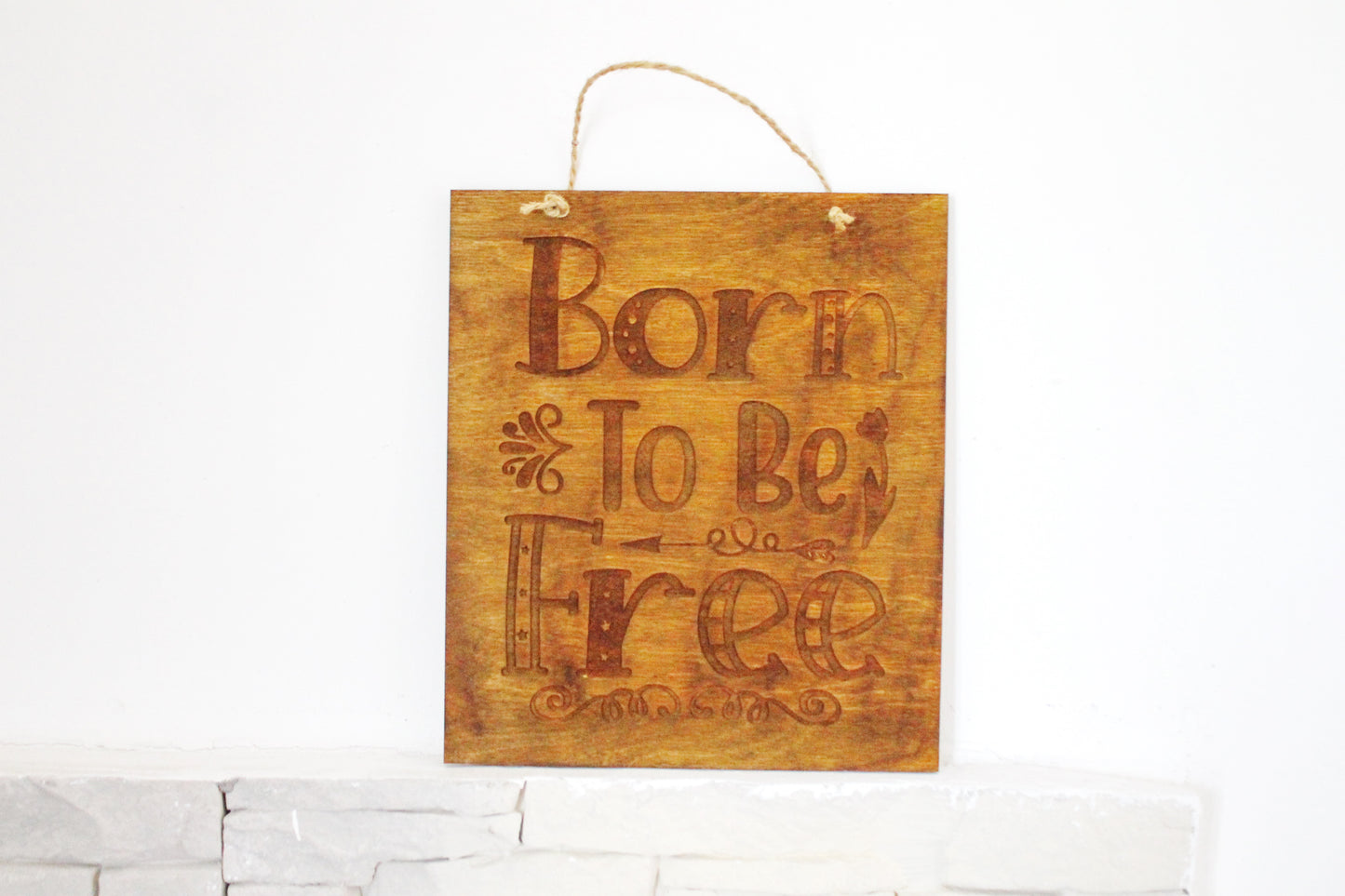 Wall hanging wooden plaque/sign "Born to be Free"- Inspirational words picture, Housewarming gift, Farmhouse wall art