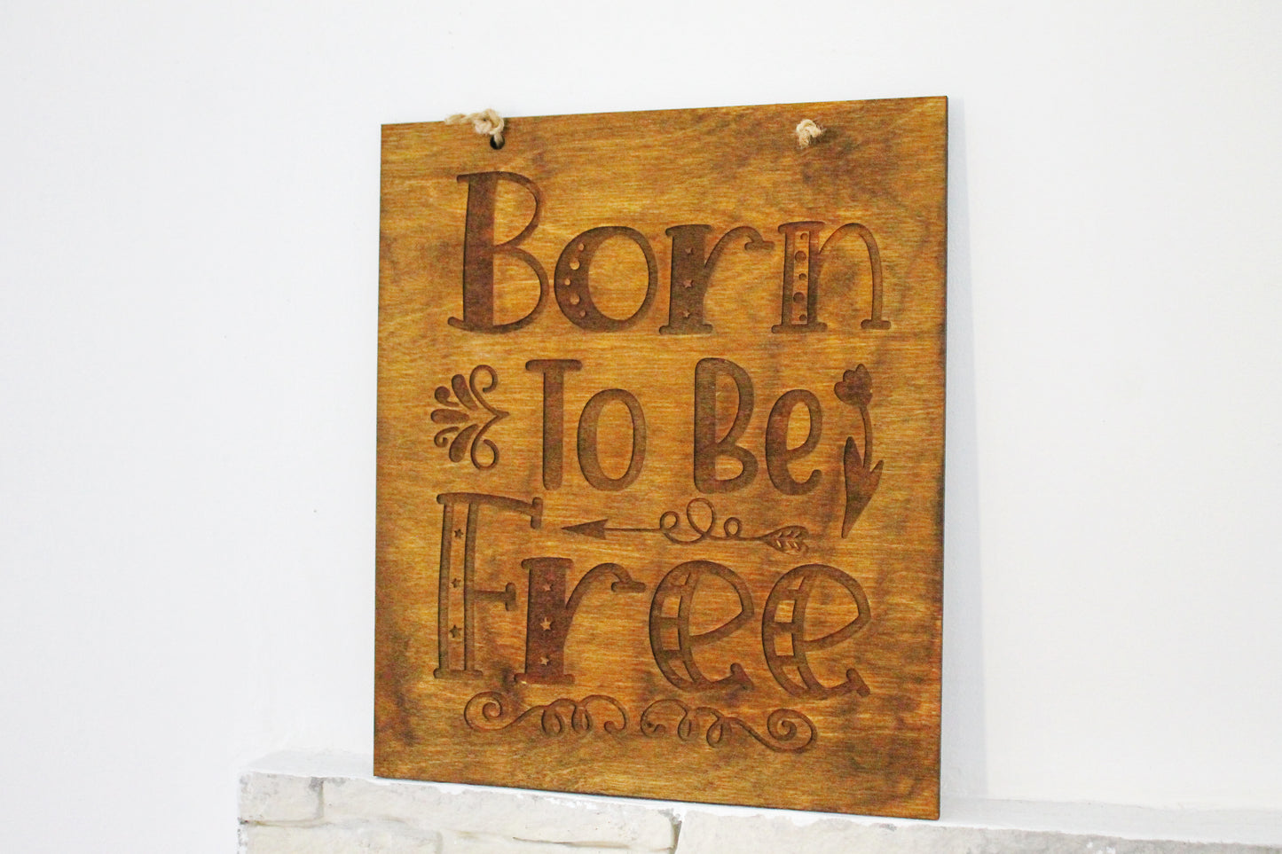 Wall hanging wooden plaque/sign "Born to be Free"- Inspirational words picture, Housewarming gift, Farmhouse wall art
