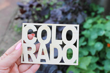 Load image into Gallery viewer, Colorado state inscription - Laser Cut - unfinished blank-3.5 inches - Colorado Map Shape Text, Pattern, Stencil, Outline
