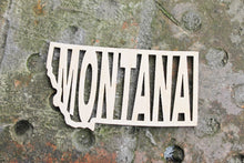 Load image into Gallery viewer, Montana state inscription - Laser Cut - unfinished blank - 5.3 inches - Montana Map Shape Text, Pattern, Stencil, Outline
